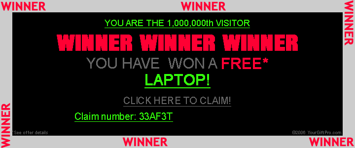 A pop-up internet ad claiming that the user is a WINNER WINNER WINNER who has won a FREE LAPTOP, they just need to click to claim.