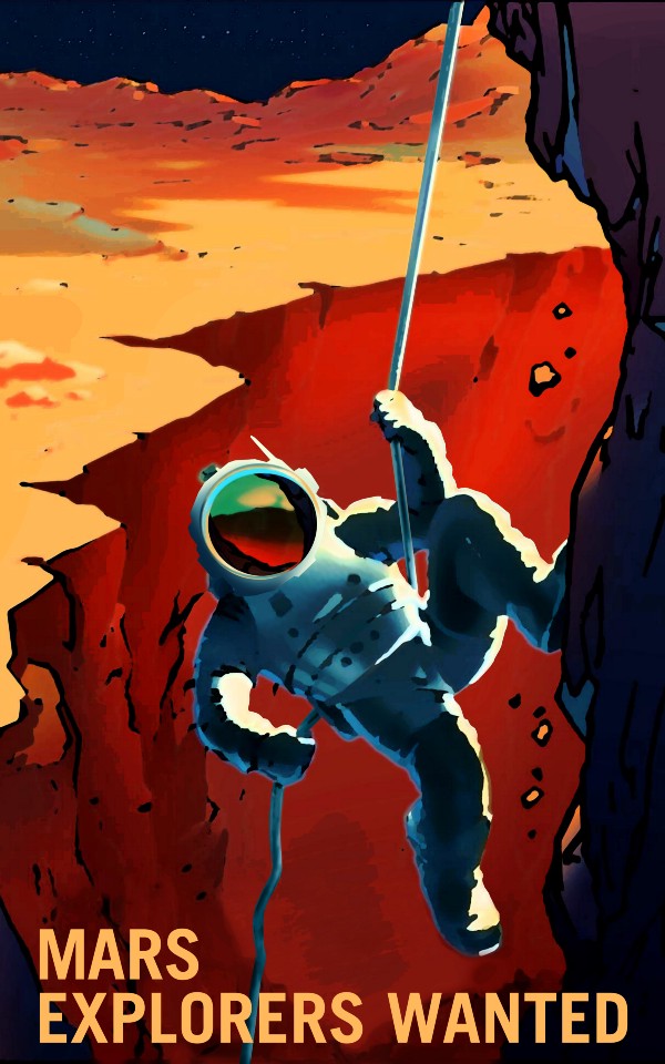 A poster shows an astronaut rapelling down a Martian cliff face. The text reads MARS EXPLORERS WANTED.