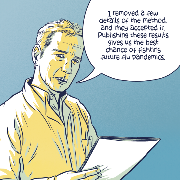 Ron Fouchier. Text in speech bubble: "I removed a few details of the method and they accepted it. Publishing these results gives us the best chance of fighting future flu pandemics." 